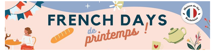 FRENCH DAYS COLORS OF TEA | Des prix canons pour toutes vos envies